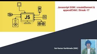 JS DOM Streak 17  createElement and appendChild in javascript  Javascript DOM  Web API [upl. by Pattison]