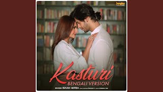 Kasturi Bengali Version [upl. by Ekaterina808]