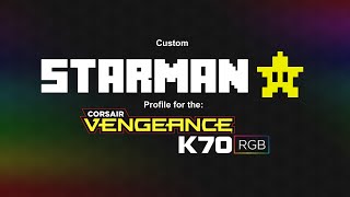 Starman  CORSAIR RGB Profile [upl. by Spanos]