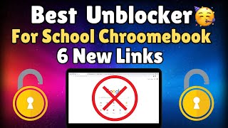 Best NEW Unblocker For SCHOOL Chromebook 2024  Best WORKING Proxy For SCHOOL 2024 [upl. by Frantz]