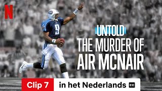 Untold The Murder of Air McNair Clip 7 ondertiteld  Trailer in het Nederlands  Netflix [upl. by Wales]