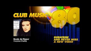 Corynne Charby  Boule de flipper  ClubMusic80s [upl. by Anna-Diana425]