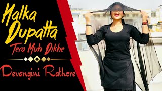 Halka Dupatta Tera Muh Dikhe  THM 8  Gurmeet Bhadana  Dance video Viral Haryanvi song Devangini [upl. by Nnalyrehc]