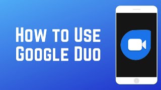 How to Use Google Duo  Beginners Guide [upl. by Llehsyar]