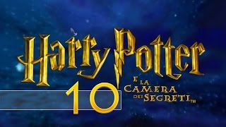 Harry Potter e la Camera dei Segreti PC ITA  Parte 10  Pelle Tritata di Girilacco [upl. by Enyalaj106]