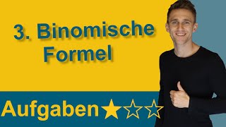 3 Binomische Formel  Übungsaufgaben mit Lösungen [upl. by Buskirk861]