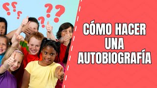 Autobiografía para niños de primaria [upl. by Hannis682]