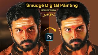 How to make Smudge Digital Painting using photoshop  Step by step detailed tutorial in tamil [upl. by Loss433]