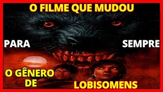 PREPARESE PARA CONHECER A HISTÓRIA QUE REDEFINIU O TERROR DOS LOBISOMENS NO CINEMA werewolf [upl. by Durware]