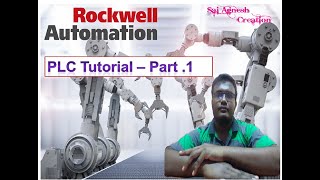 PLC tutorial in Tamil Part1 PLC Beginners  Rockwell Rslogix Installation  sai Agnesh Creation [upl. by Ubana481]