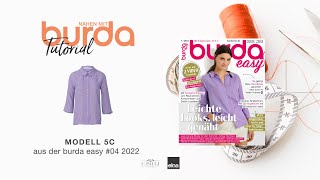 Nähanleitung Nähen mit burda – legere Bluse Modell 5C  burda easy 422 5887 [upl. by Hemingway457]