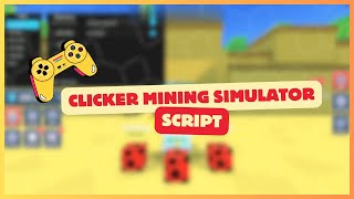 quotClicker Mining Simulator Script  Auto Click Auto Farm Auto Aim 🚀quot [upl. by Christos]