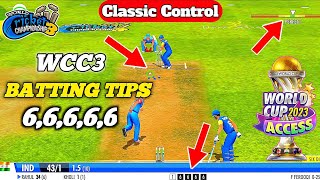 wcc3 new update batting tricks  wcc3 batting tips Classic Control [upl. by Previdi]