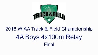 2016 WIAA State Track amp Field Championship  4A Boys 4x100m Relay Final [upl. by Eikcor]