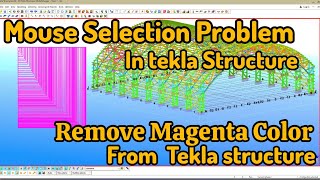 Area selection leaves a pink  magenta color on the screen II Tekla Structures 211  2016i [upl. by Akcemat]