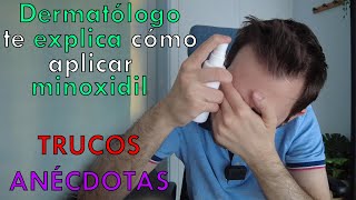 DERMATÓLOGO te EXPLICA cómo APLICARTE MINOXIDIL [upl. by Auhsohey]