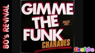 CHARADES quot Gimme the funk quot Extended Mix [upl. by Ahmar]