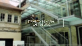 Ivan Trevino — Strive to be Happy [upl. by Carly725]