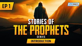 Introduction  Ep 1  Stories Of The Prophets Series [upl. by Artenra]