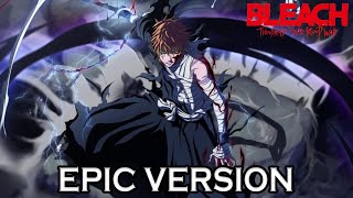 BLEACH TYBW  Invasion  EPIC VERSION [upl. by Ahsinel]