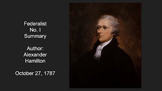 Federalist 1 Summary [upl. by Anayk181]