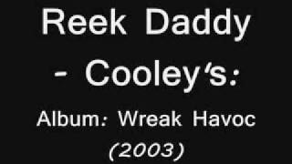 Reek Daddy  Cooleys [upl. by Katlin]