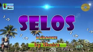 SELOS karaoke by Shaira [upl. by Ahsiri]