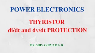 21 a didt and dvdt Protection for Thyristor [upl. by Rennane]