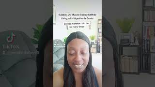 Building Up Muscle Strength While Living with Myasthenia Gravis [upl. by Junius]