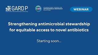 Strengthening antimicrobial stewardship for equitable access to novel antibiotics [upl. by Animrac]