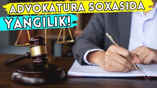 JONLI EFIR ADVOKATURA SOXASIDAGI YANGILIK VA ISLOHOTLAR [upl. by Anihta]