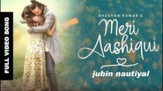 Meri Aashiqui Song  Rochak Kohli Feat Jubin Nautiyal  Ihana DhillonAltamash Faraz Bhushan Kumar [upl. by Llaccm]