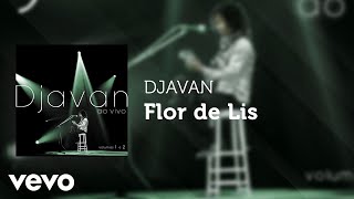 Djavan  Flor de Lis Ao Vivo Áudio Oficial [upl. by Allina]