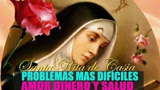 Oración a SANTA RITA para pedirle por problemas mas Dificiles Dinero Salud o Amor [upl. by Iturhs44]