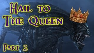 Hail to the Queen Part 2 Ridley Scott vs the Alien Queen [upl. by Ataynek]