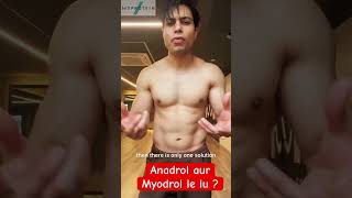 Anadrol aur Myodrol lene ki soch rha hu lelu kya  myodrol anadrol steroids 2024 latestgymtips [upl. by Winny]