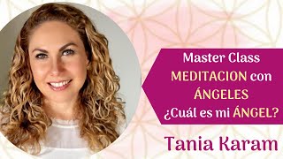 Meditación con Ángeles con Tania Karam [upl. by Rehprotsirhc27]