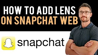 ✅ How to Add Lens in Snapchat Web Full Guide [upl. by Bolton]