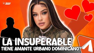 LA INSUPERABLE TIENE AMANTE URBANO DOMINICANO [upl. by Arratoon205]