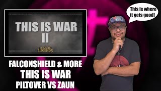 Rapper Reacts To Falconshield  This Is War 2 Piltover vs Zaun Original LoL song COLLAB [upl. by Anawad265]