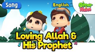 Islamic Cartoons For Kids  Loving Allah And His Prophet  Omar amp Hana [upl. by Maryann]