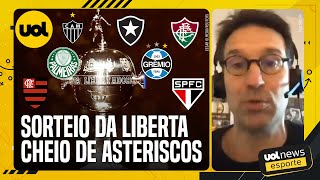 SORTEIO DA LIBERTADORES SERÃ DA FORMA MAIS COMPLICADA ARNALDO RIBEIRO CONTA QUANDO E COMO [upl. by Wooster]