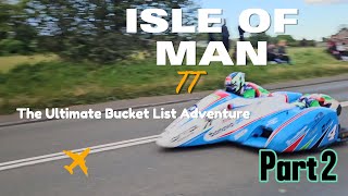 Isle of Man TT Adventure 2024 Part 2 [upl. by Shyamal]