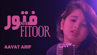 Fitoor  OST  Cover  Aayat Arif  New Song 2024 [upl. by Ttocs]