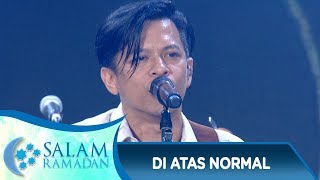 Buat Semua Nyanyi Bareng Noah DI ATAS NORMAL  Salam Ramadan 275 [upl. by Yliak721]