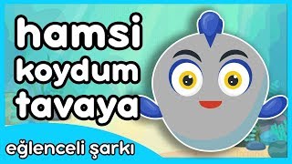 Hamsi Koydum Tavaya  Eğlenceli Çocuk Şarkısı [upl. by Asilegna721]