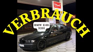 BMW 320i E46  Verbrauch [upl. by Jeff]