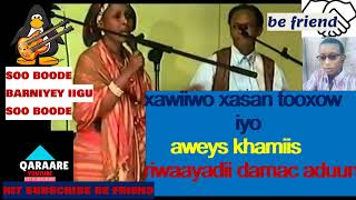 HEES banaadiri xabiibo xasan tooxow iyo aweys khamiis barniyey Official Audio [upl. by Etnecniv]