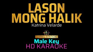 LASON MONG HALIK  KATRINA VELARDE Male Key KARAOKEINSTRUMENTAL [upl. by Neirual]