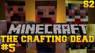 Minecraft The Crafting Dead  Lets Play  Episode 5 The Walking DeadDayZ Mod S2 [upl. by Ecnedurp]